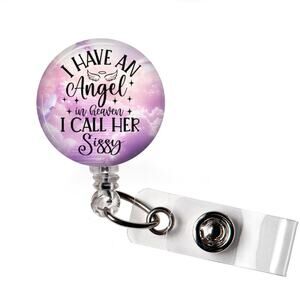 I Have An Angel In Heaven I Call Her Sissy Badge Reel Memorial